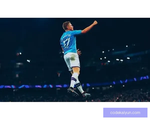 德布劳内荣膺英超赛季最佳球员，状态回暖助球队稳步提升